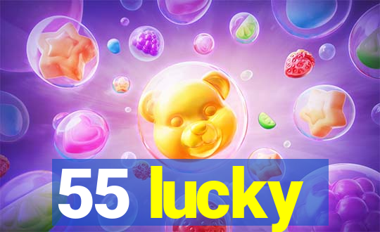 55 lucky